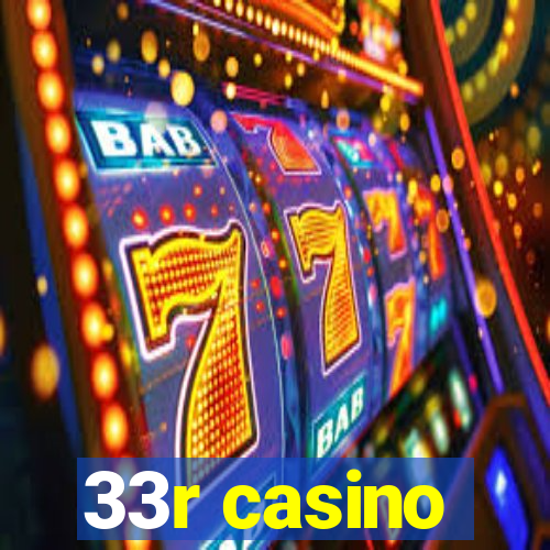 33r casino